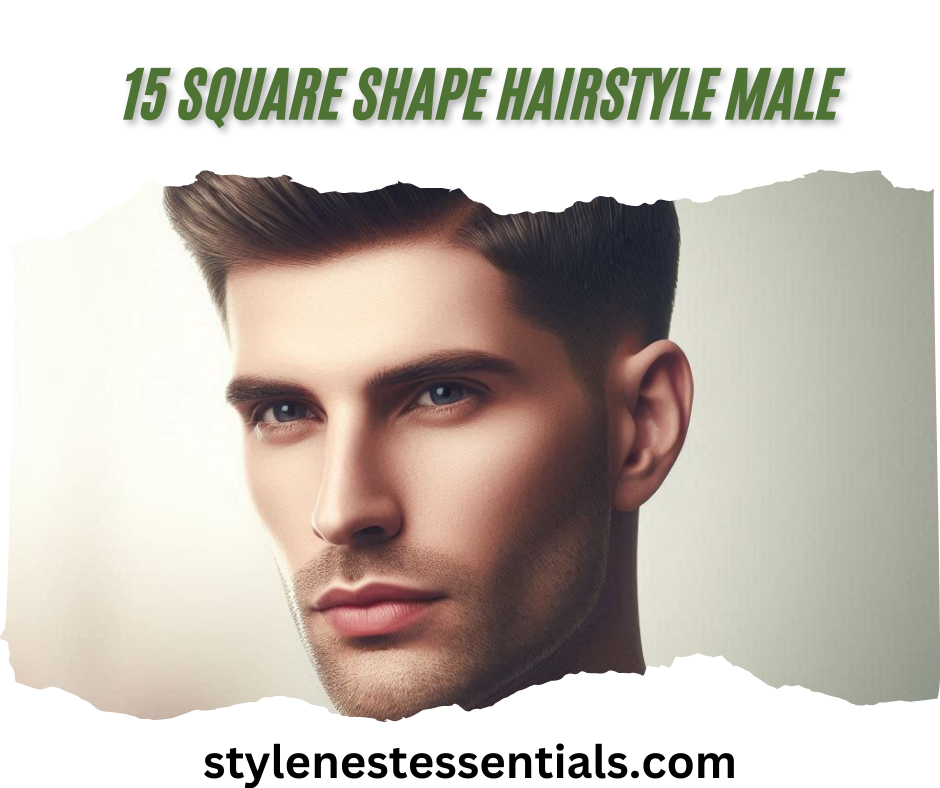 15 Square Shape Hairstyle Male